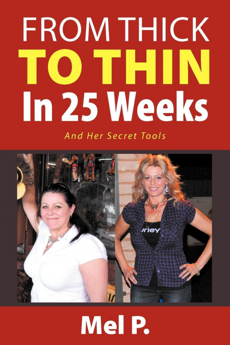 From Thick To Thin In 25 Weeks