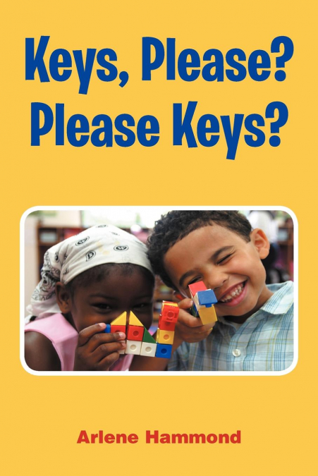 Keys, Please? Please Keys?