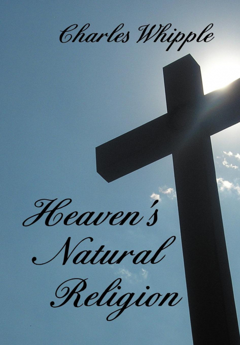 Heaven’s Natural Religion