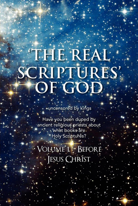 ’The Real Scriptures’ of God