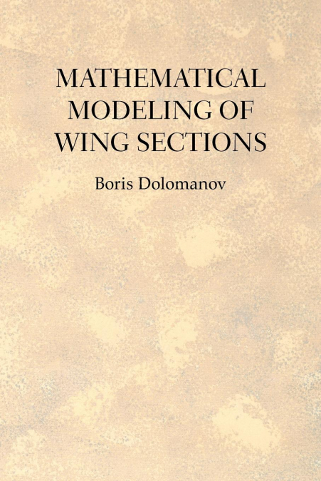 Mathematical Modeling of Wing Sections