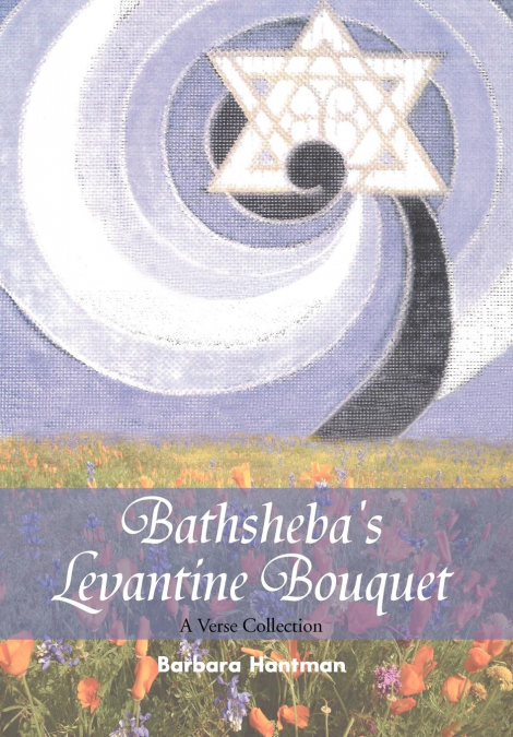 Bathsheba’s Levantine Bouquet