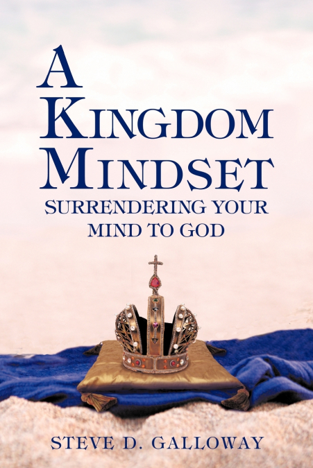 A Kingdom Mindset