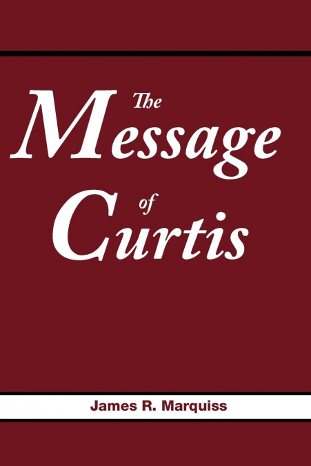 The Message of Curtis