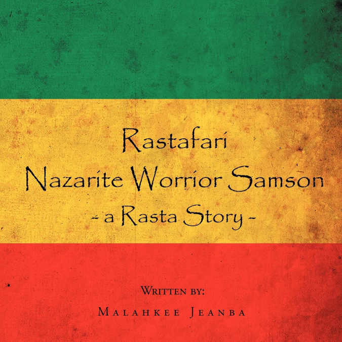 RASTAFARI NAZARITE WORRIOR SAMSON