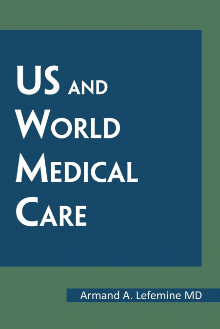 Us and World Medical Care