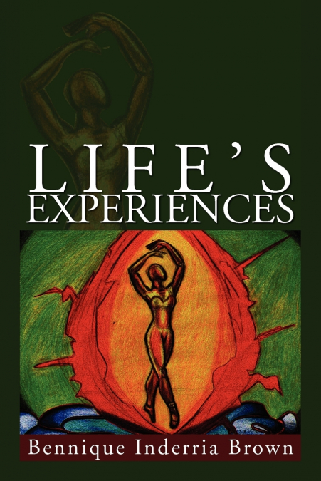 Life’s Experiences