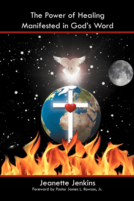 The Power of Healing Manifested in God’s Word