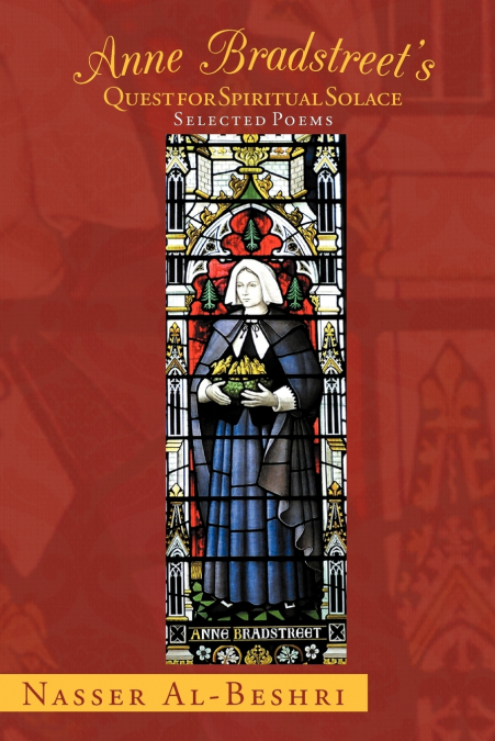 Anne Bradstreet’s Quest for Spiritual Solace