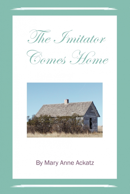 The Imitator Comes Home