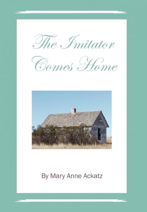The Imitator Comes Home