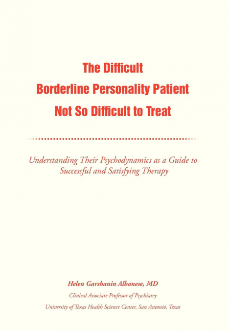 The Difficult Borderline Personality Patient Not So Difficult to Treat