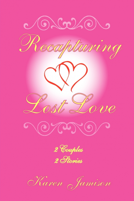 Recapturing Lost Love