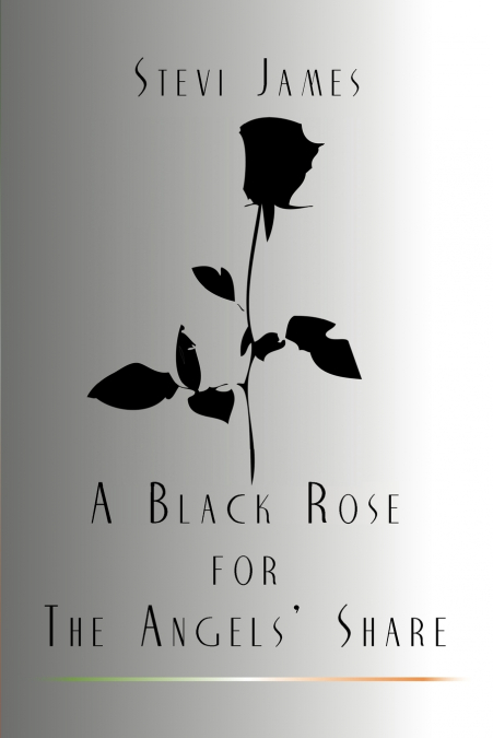 A Black Rose for the Angels’ Share