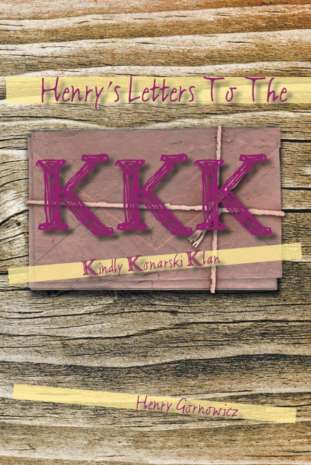 Henry’s Letters to the KKK