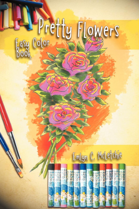 Pretty Flowers Easy Color Book