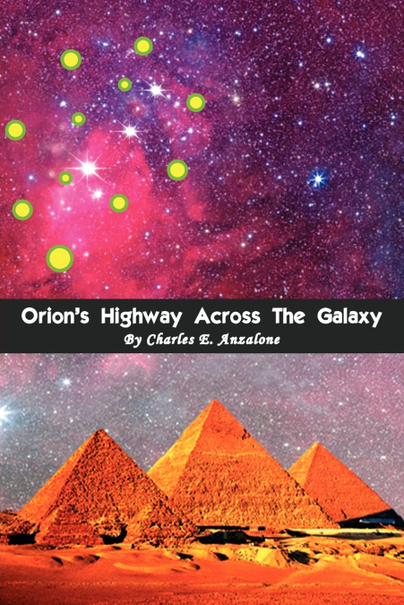 Orion’s Highway Across the Galaxy