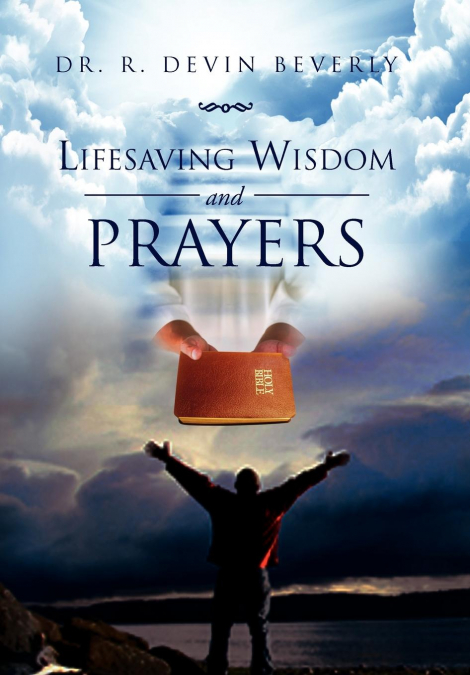 Lifesaving Wisdom and Prayers