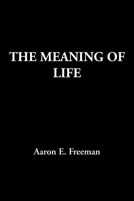 The Meaning of Life
