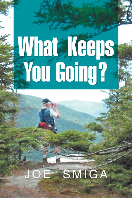 What Keeps You Going?