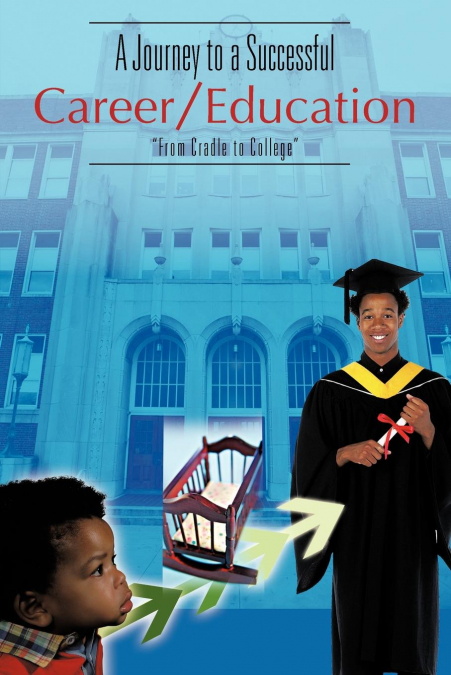 A Journey to a Successful Career/Education