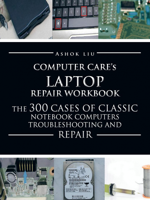 Computercare’s Laptop Repair Workbook