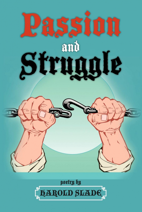 Passion and Struggle