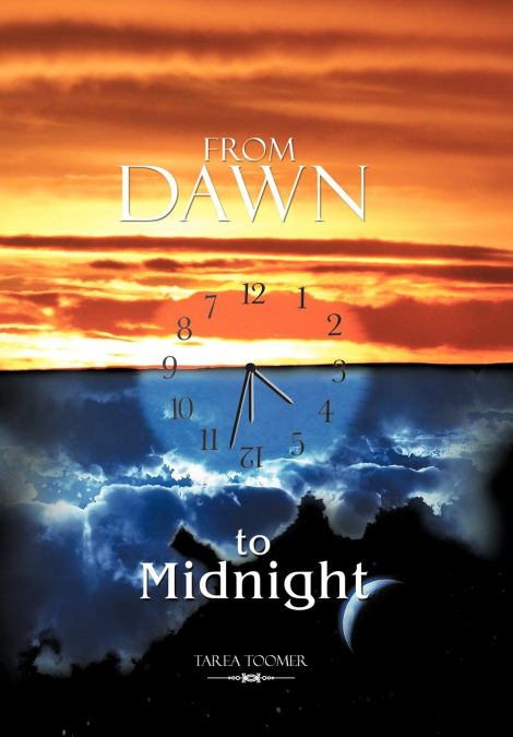 From Dawn to Midnight