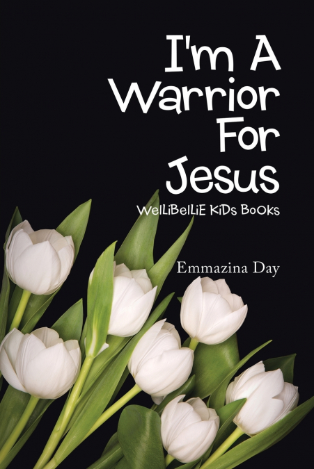 I’m a Warrior for Jesus