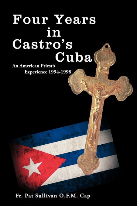 Four Years in Castro’s Cuba