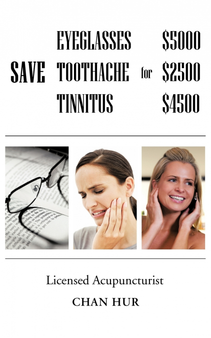 Save $5000 for Glasses, $2500 for Toothache, and $4500 for Tinnitus