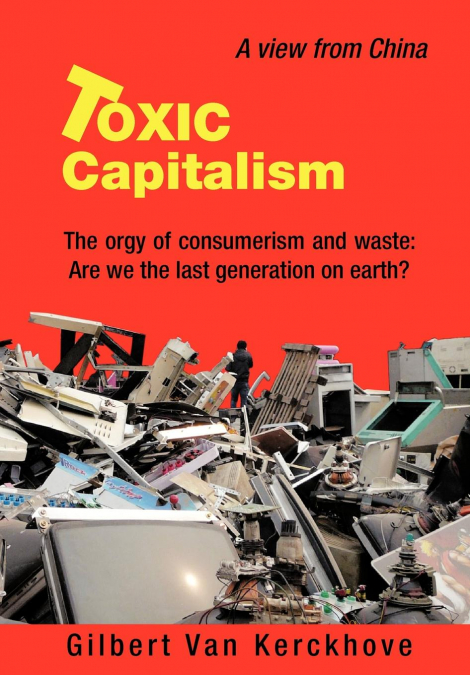 Toxic Capitalism