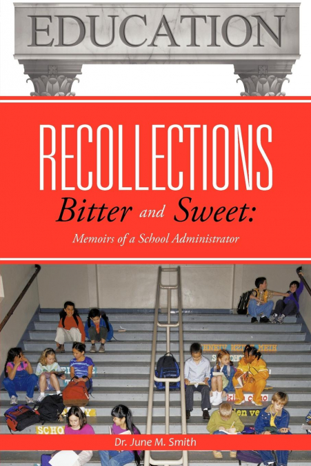 Recollections Bitter and Sweet