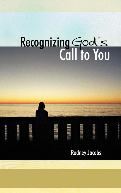 Recognizing God’s Call to You