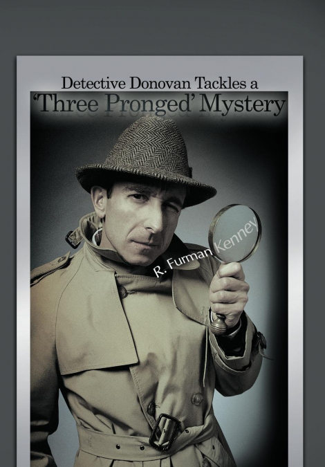 Detective Donovan Tackles a ’Three Pronged’ Mystery