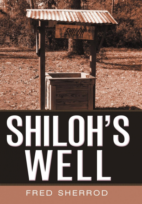 SHILOH’S WELL