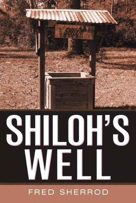 SHILOH’S WELL