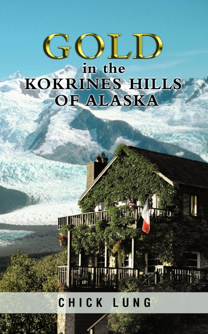 Gold in the Kokrines Hills of Alaska