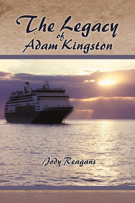 The Legacy of Adam Kingston
