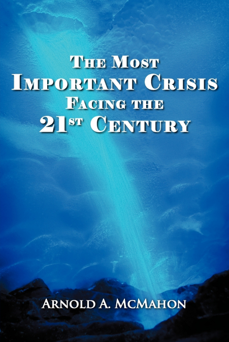 The Most Important Crisis Facing the 21st Century