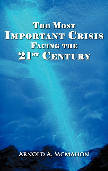 The Most Important Crisis Facing the 21st Century