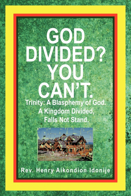 God Divided? You Can’t.