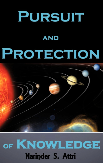 PURSUIT AND PROTECTION OF KNOWLEDGE