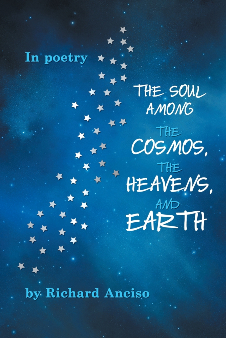 The Soul Among the Cosmos, the Heavens, and Earth