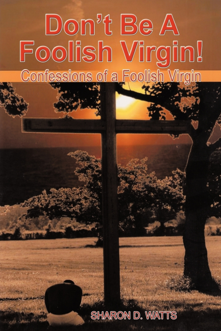 Don’t Be a Foolish Virgin!