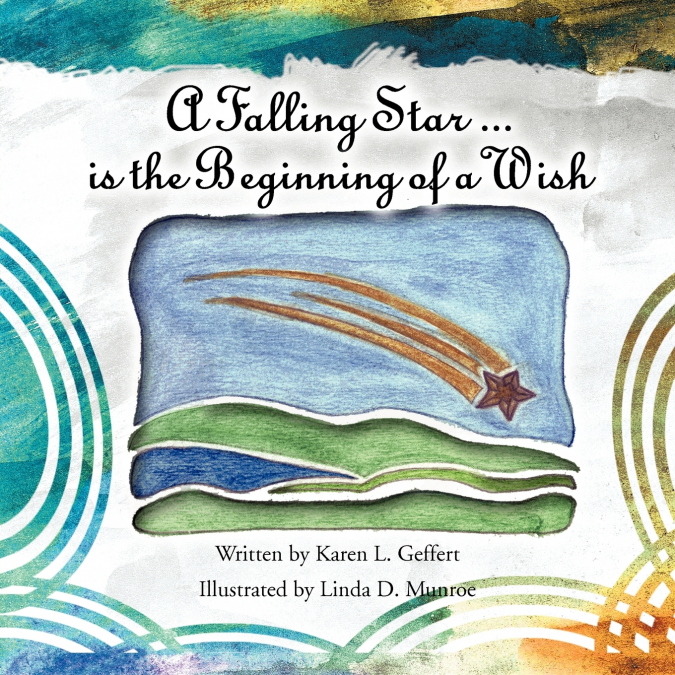 A Falling Star ...is the Beginning of a Wish