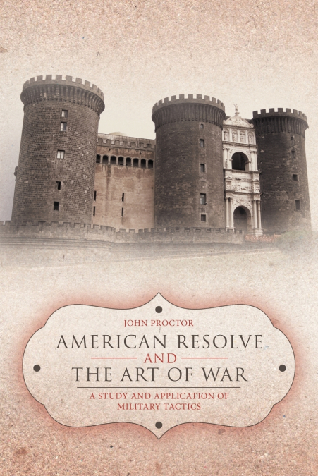 American Resolve and the Art of War