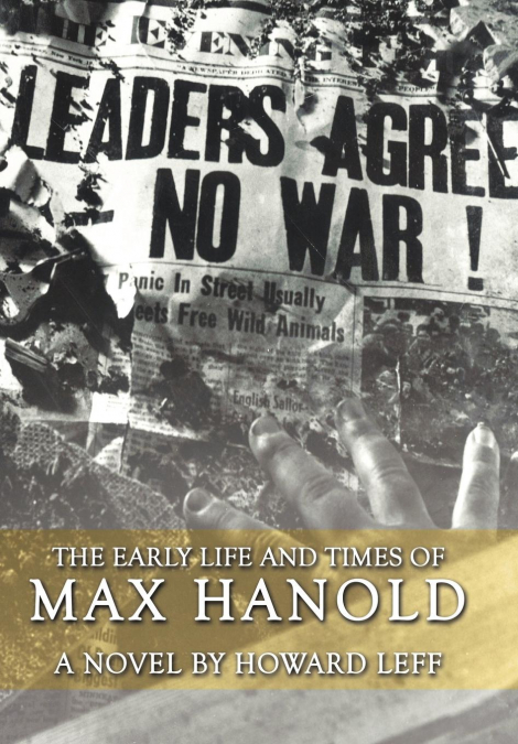 The Early Life and Times of Max Hanold