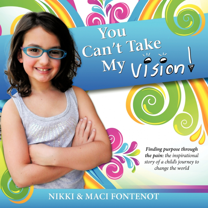 You Can’t Take My Vision!