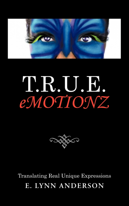 T.R.U.E. Emotionz